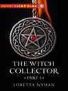 The Witch Collector Part I (eBook)